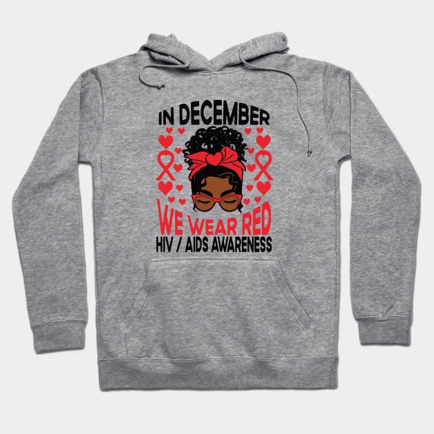 AIDS HIV Awareness Afro Black Girl Shirt, In December We Wear Red Hoodie by mcoshop